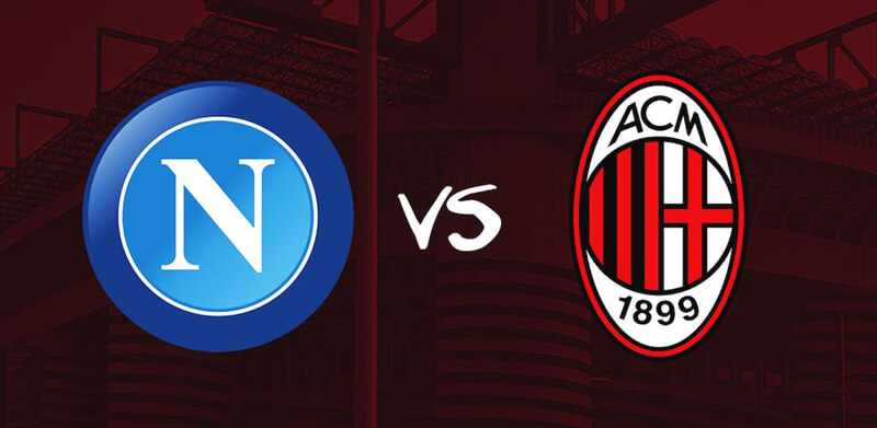 Dự đoán tỷ lệ, soi kèo bóng đá Napoli vs AC Milan, 01h45, ngày 03/04